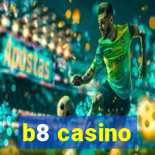 b8 casino
